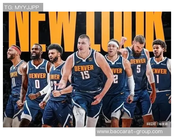 约基奇恢复良好戈登与布劳恩有望随队客场之旅复出